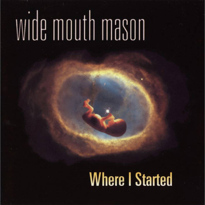 Wide Mouth Mason - Where I Started (2023 Reissue) (New Vinyl)