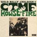 Wild Billy Childish & CTMF - House on Fire (New Vinyl)