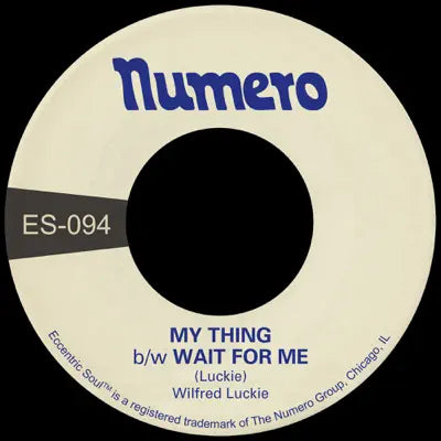 Wilfred Luckie - My Thing / Wait For Me 7" (New Vinyl)