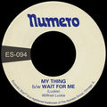 Wilfred Luckie - My Thing / Wait For Me 7" (New Vinyl)