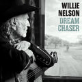 Willie Nelson - Dream Chaser (New CD)