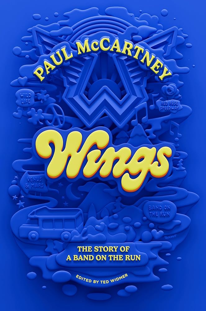 Wings: The Story of a Band on the Run (New Book)
