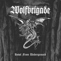Wolfbrigade - Howl From Underground (New CD)