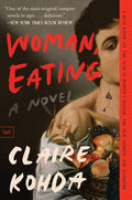 Woman, Eating: A Literary Vampire Novel (New Book)