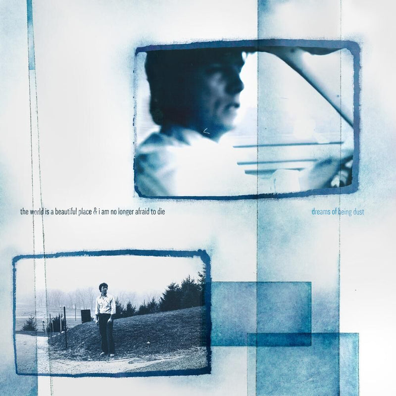 The World Is A Beautiful Place & I Am No Longer Afraid - Dreams Of Being Dust (New Vinyl)