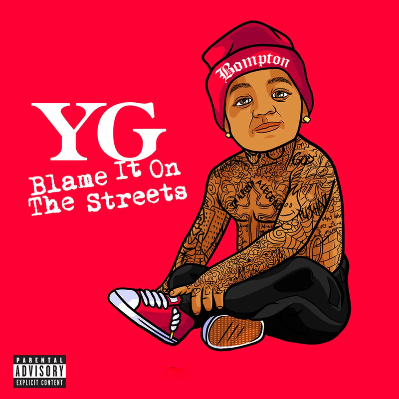 YG - Blame It On The Streets (New Vinyl)