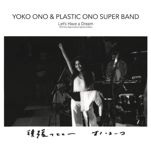 Yoko Ono & Plastic Ono Super Band - Let's Have a Dream (1974 One Step Festival Special Edition) (New Vinyl)