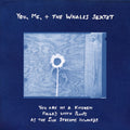 You, Me, & The Whales Sextet - You Are In A Kitchen Filled With Plants As The Sun Streams Inwards (New Vinyl)