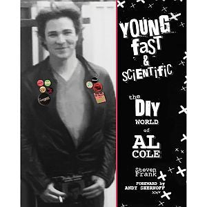 Young Fast & Scientific - The DIY World of Al Cole (New Book)