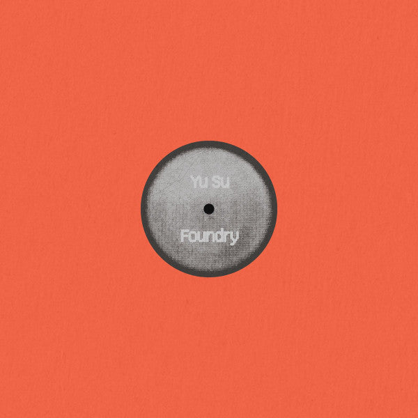 Yu Su - Foundry/Bonita (12") (New Vinyl)