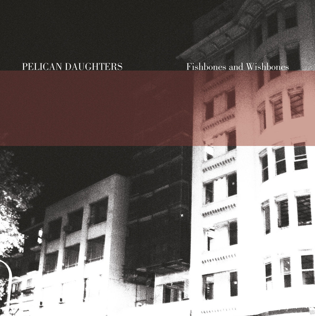 Pelican Daughters - Fishbones and Wishbones (New Vinyl)