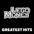 Lego Money - Greatest Hits (New Vinyl)