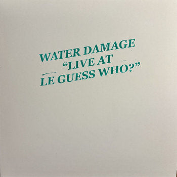 Water Damage - Live at Le Guess Who? (New Vinyl)