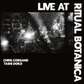 Chris Corsano / Tashi Dorji - Live at Ritual Botanica (New Vinyl)