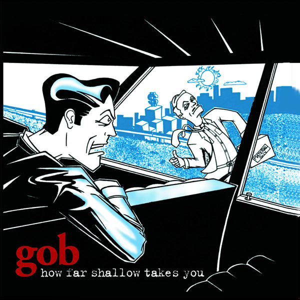 Gob - How Far Shallow Takes You (Red Vinyl) (New Vinyl)