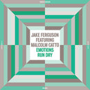 Jake Ferguson feat. Malcom Catto - Emotions Run Dry (New Vinyl)