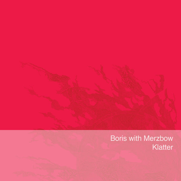 Boris & Merzbow - Klatter (Neon Pink vinyl) (New Vinyl)