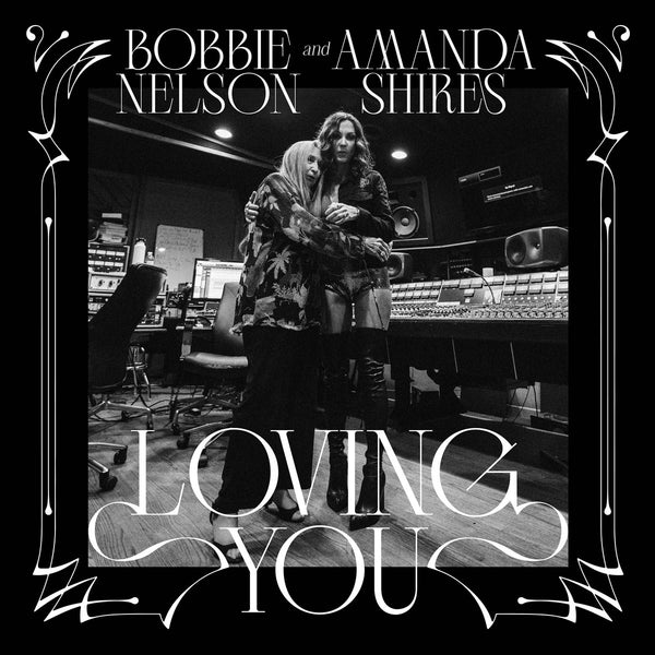 Amanda Shires & Bobbie Nelson - Loving You (White Vinyl) (New Vinyl)