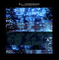 B.L. Underwood - Selected Works 96-97 (New Vinyl)