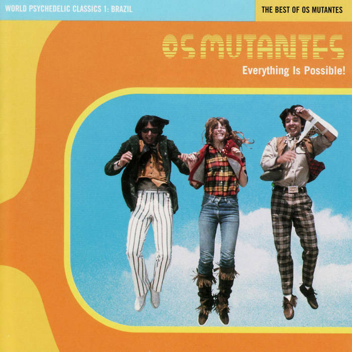 Os Mutantes - World Psychedelic Classics 1: Everything Is Possible! The Best of Os Mutantes (Yellow Vinyl) (New Vinyl)