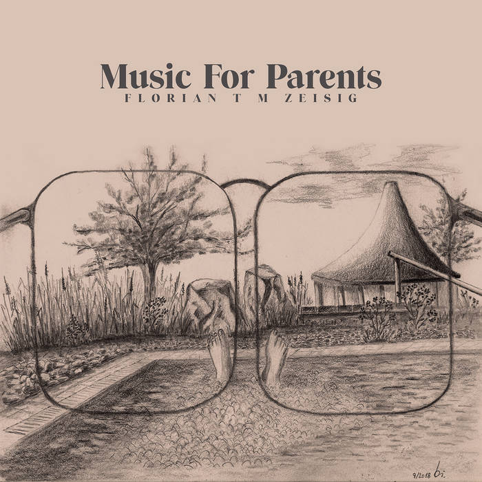 Florian T M Zeisig - Music For Parents (New Vinyl)