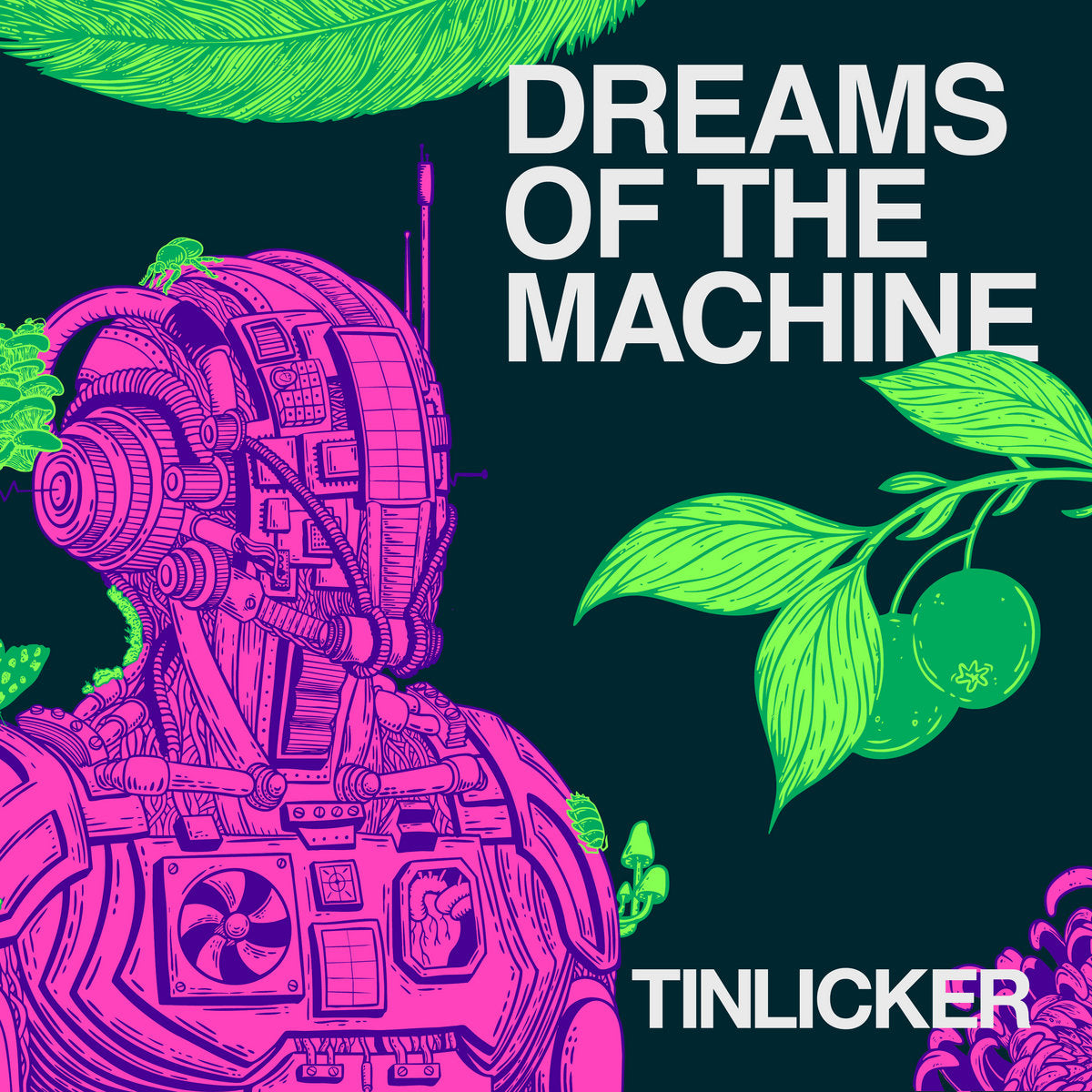 Tinlicker - Dreams of the Machine (New Vinyl)