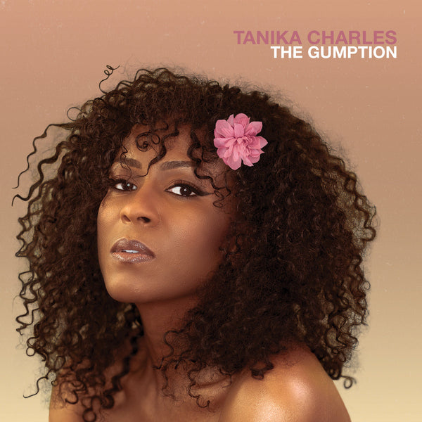 Tanika Charles - The Gumption (New Vinyl)