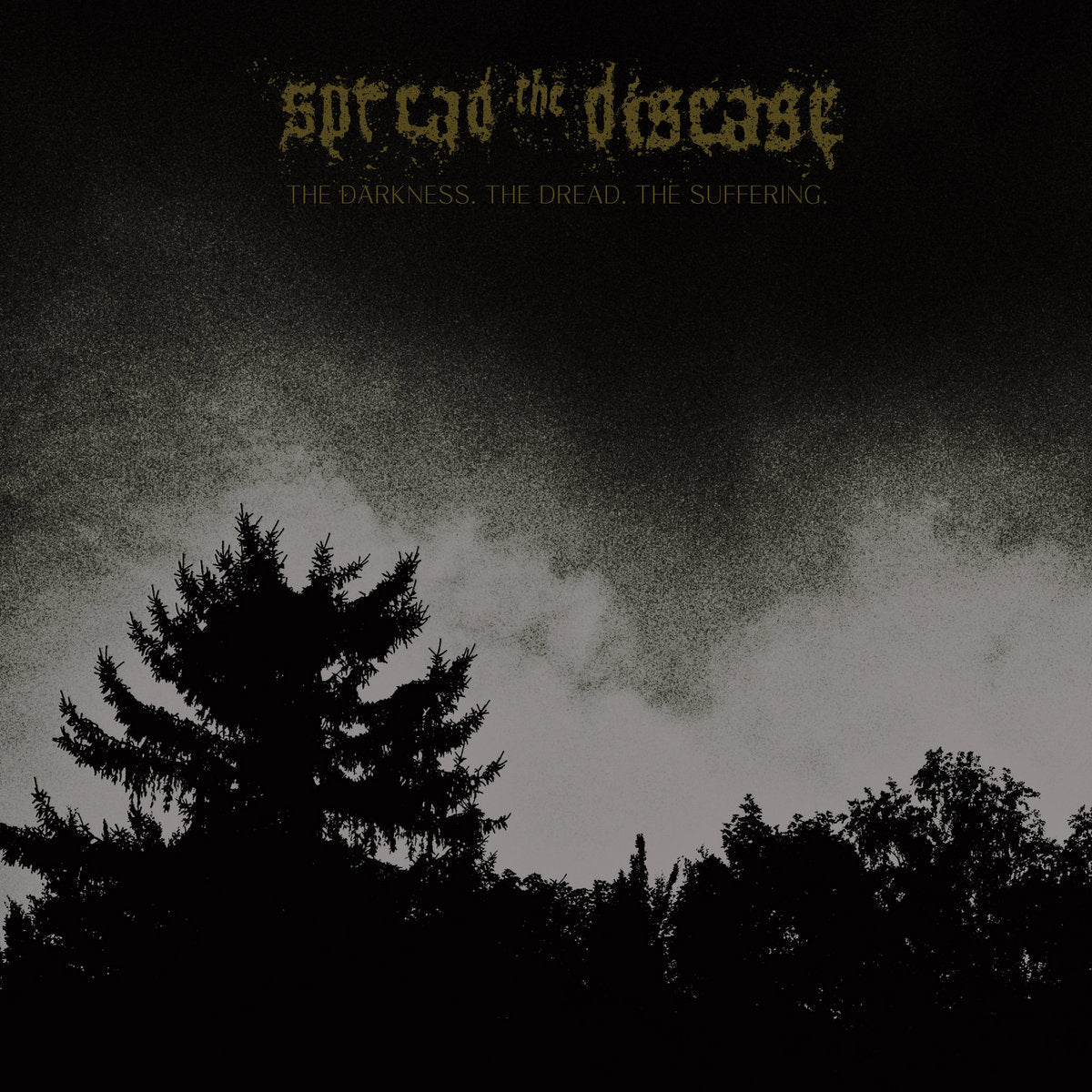 Spreading The Disease - The Darkness. The Dread. The Suffering. (New Vinyl)