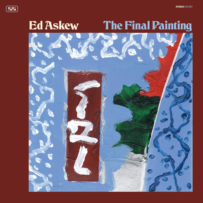 Ed Askew - The Final Painting (New Vinyl)