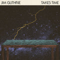 Jim Guthrie - Takes Time (New Vinyl)