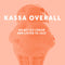 Kassa Overall - Go Get Ice Cream And Listen To Jazz (New Vinyl)
