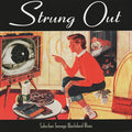 Out Strung - Suburban Teenage Wasteland Blues (30th Anniversary/Neon Orange Vinyl) (New Vinyl)