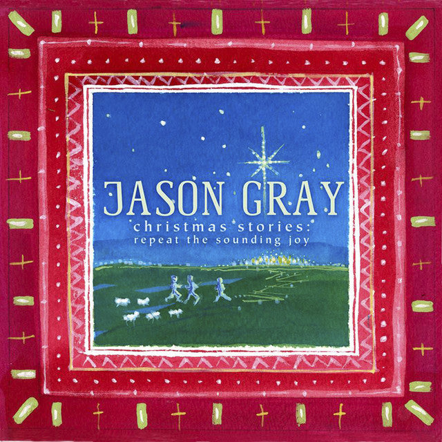 Jason Gray - Christmas Stories (New CD)
