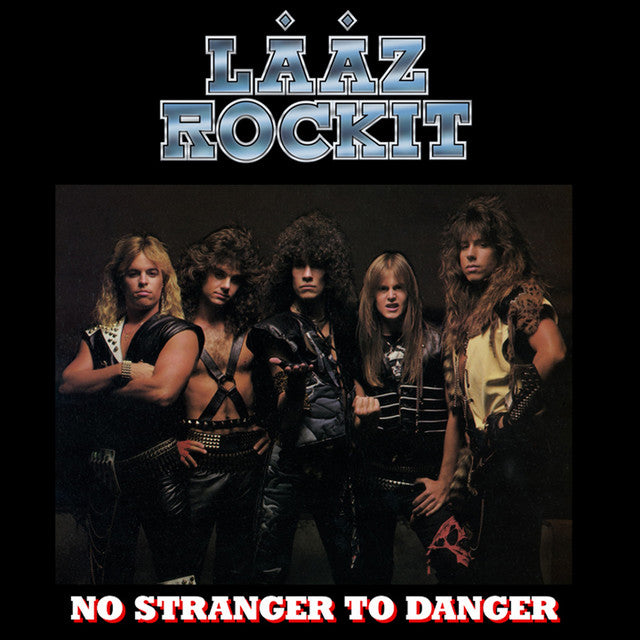 Laaz Rockit - No Stranger To Danger (Limited Silver Vinyl) (New Vinyl)