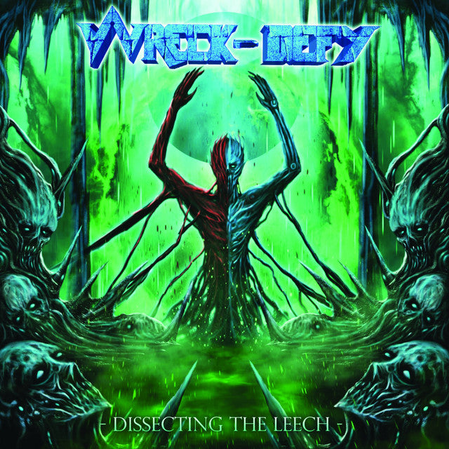Wreck-Defy - Dissecting The Leech (Limited Green & Black Splatter Vinyl) (New Vinyl)