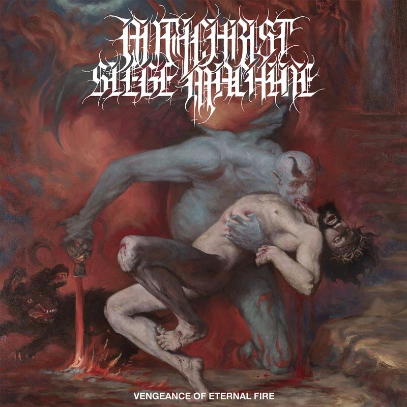 Antichrist Siege Machine - Vengeance Of Eternal Fire (New CD)