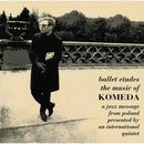 Krzysztof Komeda - Ballet Etudes: The Music of Komeda (New Vinyl)