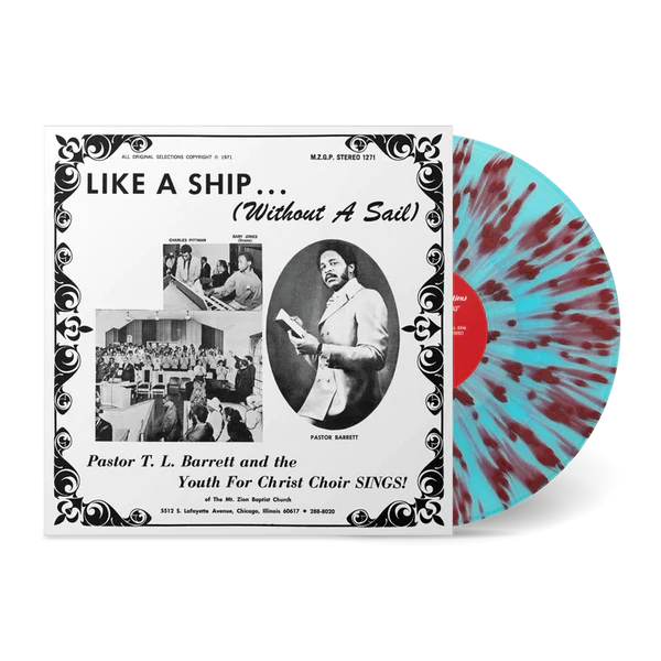 Pastor T.L. Barrett & The Youth For Christ Choir - Like A Ship (Without A Sail) (Joyful Medley Splatter Vinyl) (New Vinyl)