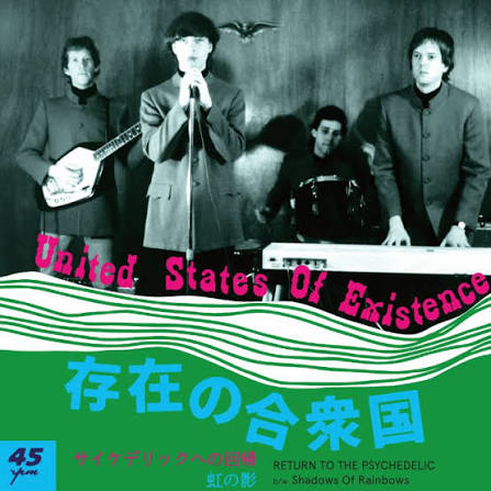 United States of Existence - Return to The Psychedelic b/w Shadows of Rainbows (7") (New Vinyl)