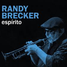 Randy Brecker - Espirito (New Vinyl)