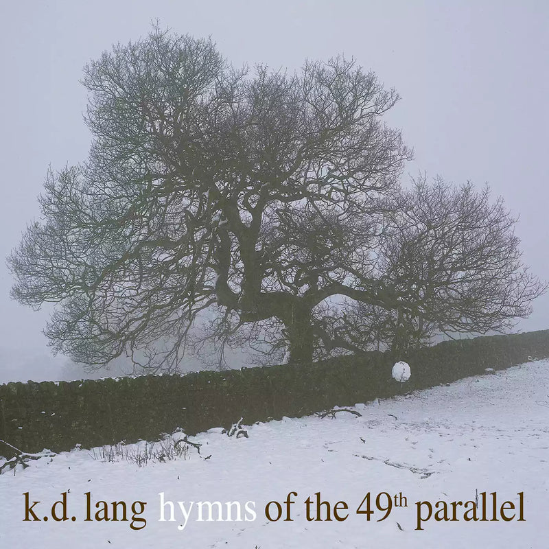 k.d. lang - Hymns Of The 49th Parallel (New CD)