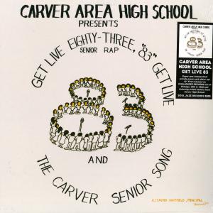 Carver Area High Street Seniors - Get Live '83 (New Vinyl)