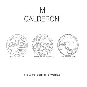 Marco Calderoni - How to Use the World Vol. 1&2 (New Vinyl)
