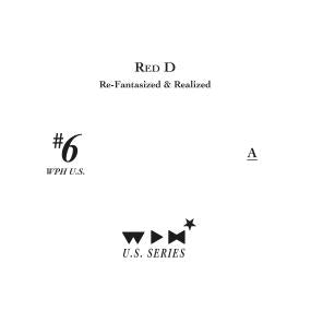 Red D - Re Fantasized & Realized (New Vinyl)