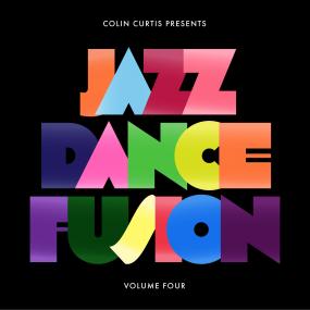 Various - Colin Curtis Presents: Jazz Dance Fusion Volume Four (Part One) (New Vinyl)