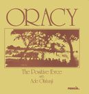 The Positive Force with Ade Olatunji - Oracy (New Vinyl)