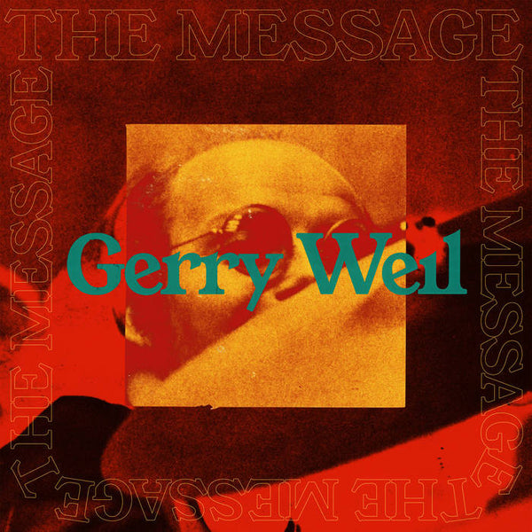Gerry Weil - The Message (New Vinyl)