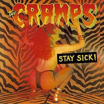 Cramps - Stay Sick! (New Vinyl)