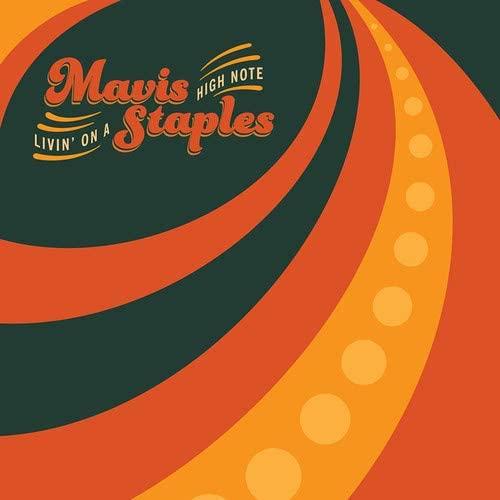 Mavis Staples - Livin On A Hight Note (New Vinyl)
