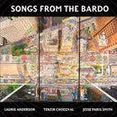 Laurie Anderson/Tenzin Choegyal/Jesse Smith - Songs From The Bardo (New Vinyl)